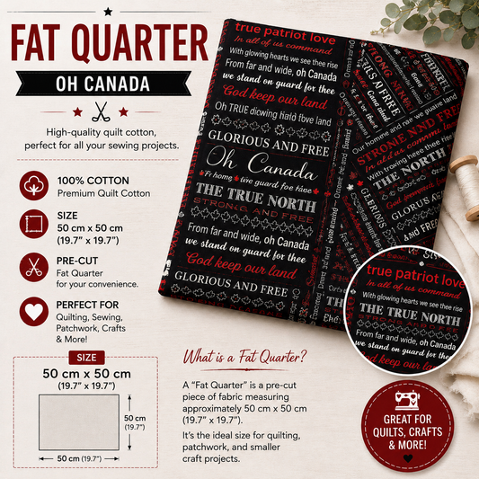 Oh Canada Fat Quarter made from 100% premium cotton, featuring patriotic Canadian words in red, white, and black. Pre-cut fabric measuring 50 × 50 cm, perfect for quilting, sewing, patchwork, and crafts.